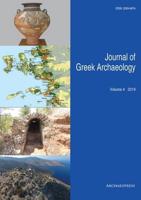 Journal of Greek Archaeology. Volume 4 2019