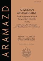 Armenian Archaeology: Past Experiences and New Achievements