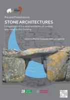 Pre and Protohistoric Stone Architectures