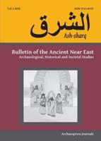 Ash-Sharq: Bulletin of the Ancient Near East Vol 4, 2020