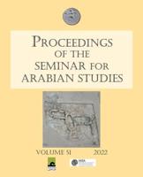 Proceedings of the Seminar for Arabian Studies Volume 51 2022