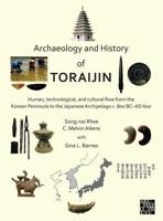 Archaeology and History of Toraijin