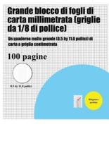 Grande blocco di fogli di carta millimetrata (griglie da 1/8 di pollice): Un quaderno molto grande (8.5 by 11.0 pollici) di carta a griglia