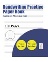 Handwriting Practice Paper Book (Beginners 9 Lines Per Page)