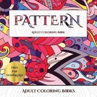 Adult Coloring Books (Pattern) : Advanced coloring (colouring) books for adults with 30 coloring pages: Pattern (Adult colouring (coloring) books)