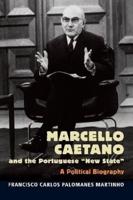 Marcello Caetano and the Portuguese New State