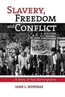 Slavery, Freedom and Conflict