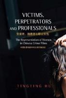 Victims, Perpetrators and Professionals