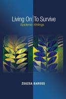 Living On/to Survive