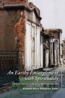 An Earthy Entanglement With Spirituality