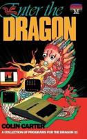 Enter the Dragon: A Collection of Programs for the Dragon 32
