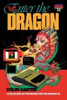 Enter the Dragon: A Collection of Programs for the Dragon 32