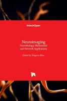 Neuroimaging:Neurobiology, Multimodal and Network Applications