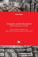Antiquity and Its Reception:Modern Expressions of the Past