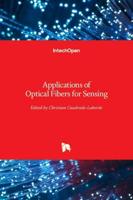 Applications of Optical Fibers for Sensing