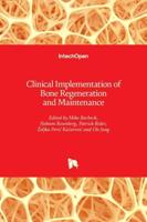 Clinical Implementation of Bone Regeneration and Maintenance