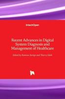 Recent Advances in Digital System Diagnosis and Management of Healthcare