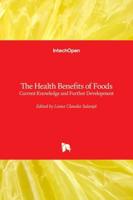 The Health Benefits of Foods:Current Knowledge and Further Development