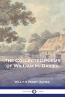 The Collected Poems of William H. Davies