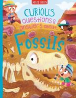 Curious Questions & Answers About...fossils