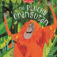 The Plucky Orangutan