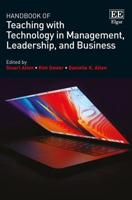 Handbook of Teaching With Technology in Management, Leadership, and Business