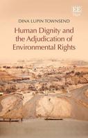 Human Dignity and the Adjudication of Environmental Rights
