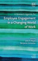 A Research Agenda for Employee Engagement in a Changing World of Work