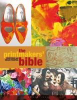 The Printmakers' Bible