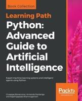Learning Path - Python: Advanced Guide to Artificial Intelligence