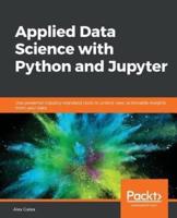 Applied Data Science With Python and Jupyter