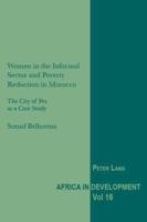 Women in the Informal Sector and Poverty Reduction in Morocco; The City of Fez as a Case Study