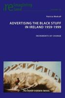 Advertising the Black Stuff in Ireland 1959-1999; Increments of change