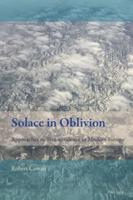 Solace in Oblivion; Approaches to Transcendence in Modern Europe