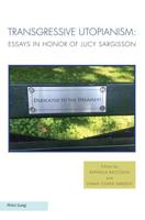 Transgressive Utopianism; Essays in Honor of Lucy Sargisson