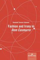 Fashion and Irony in Dom Casmurro