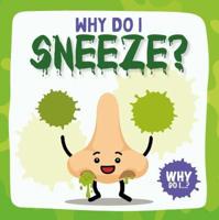 Why Do I Sneeze?
