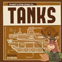 Sparky's STEM Guide To...tanks