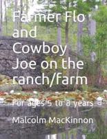 Farmer Flo and Cowboy Joe on the Ranch/farm