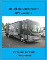 Motorhome Maintenance DIY and Save