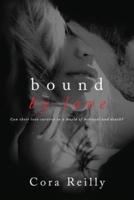 Bound By Love