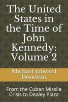 The United States in the Time of John Kennedy