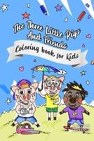 The Three Little Pigs and Friends
