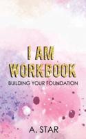 I Am Workbook