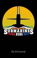 Submarines Pride Runs Deep Dot Grid Journal