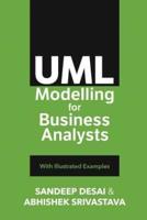 UML Modelling for Business Analysts: with Illustrated Examples