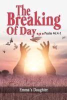 The Breaking of Day!...Psalm 46