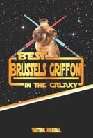 Best Brussels Griffon in the Galaxy Writing Journal