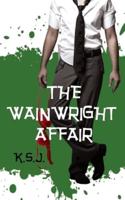 THE WAINWRIGHT AFFAIR