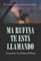 Ma Rufina Te Está Llamando